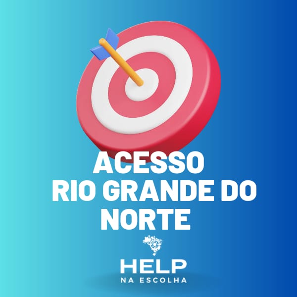 Acesso Rio Grande do Norte — Help na Escolha